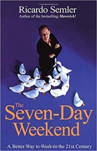 The Seven-Day Weekend von Ricardo Semler 