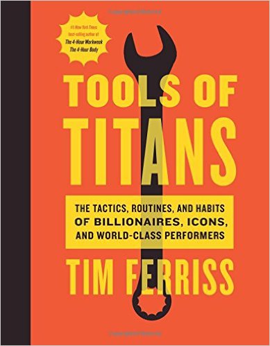Tools of Titans von Timothy Ferriss