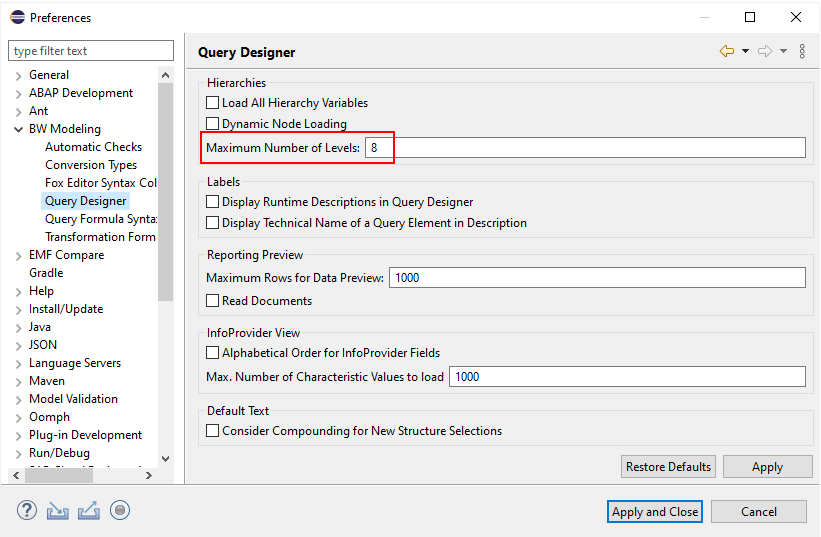 Maximum number of hierarchy levels in Eclipse Query Designer.